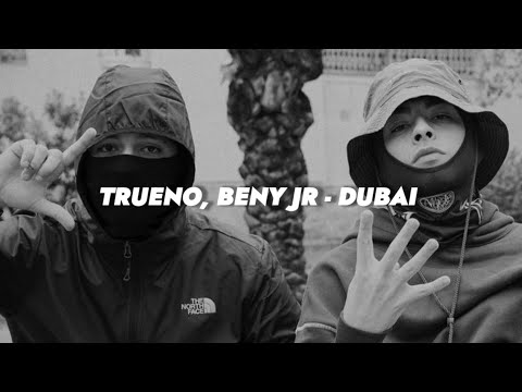 Trueno, Beny Jr - DUBAI || LETRA
