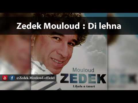 Zedek Mouloud : Di lehna (Album Liḥala n tmurt )