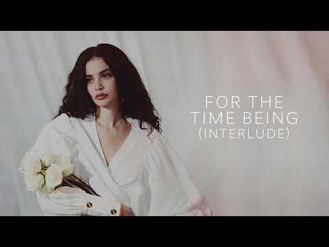 Video thumbnail for For the Time Being (Interlude)