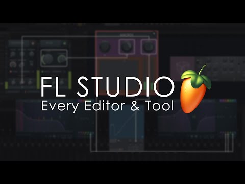 FL STUDIO | Every Editor & Tool