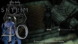 AJ Plays: Skyrim Special Edition - In Pursuit of Mercer | Episode Forty