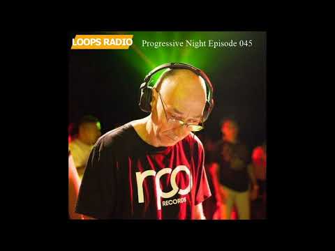 Rick Pier Oneil - Progressive Night Episode 045 - Loops Radio