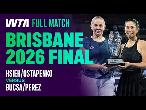 Hsieh/Ostapenko vs. Bucsa/Perez 2026 Brisbane Doubles Final 🏆 | WTA Full Match