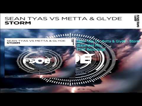 Sean Tyas Vs. Metta & Glyde - Storm (Extended Mix)