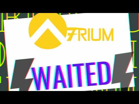 A7rium - WAITED [FUTURE RAVE] [Supported by MORTEN, KEN BAUER & MORE]