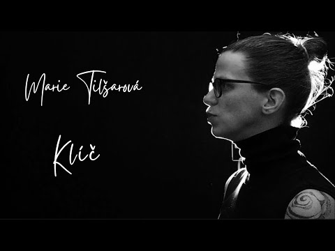 Marie Tilšarová - Marie Tilšarová - Klíč (#homemade videoklip)