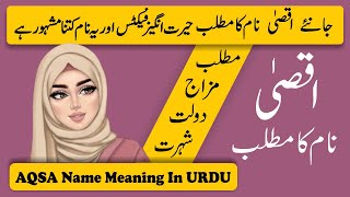 Aqsa Name Meaning in Urdu  Aqsa Naam Ka Matlab