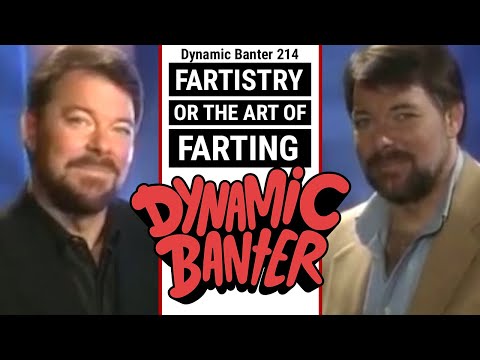 Dynamic Banter 214 - Fartistry or the Art of Farting