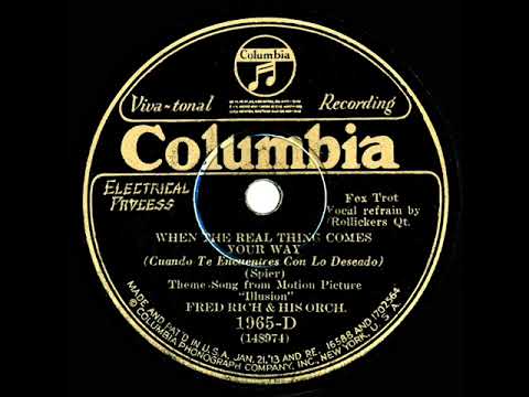 1929 Fred Rich - When The Real Thing Comes Your Way (Rollickers, vocal)