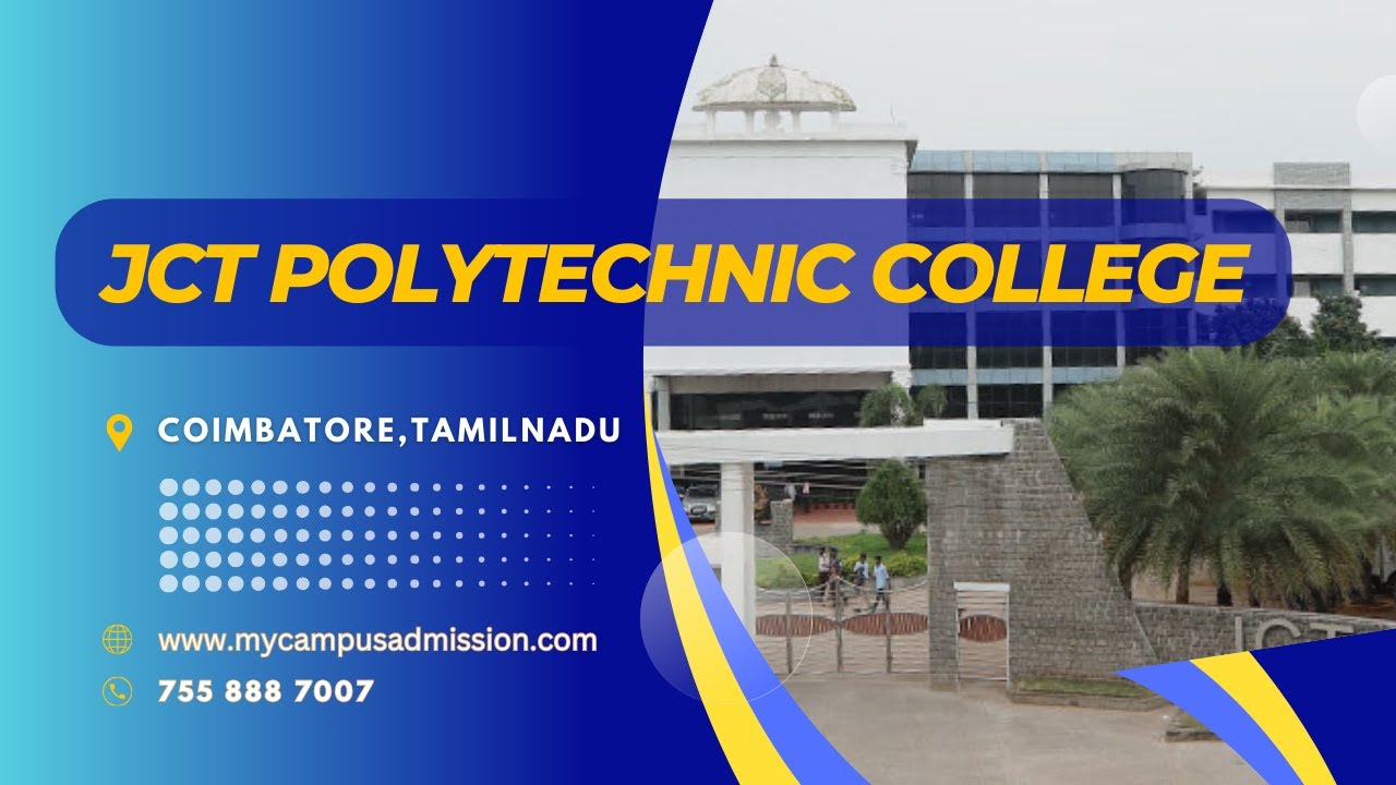 JCT Polytechnic College - Coimbatore | Polytechnic Colleges in Tamilnadu | mycampusadmission.com