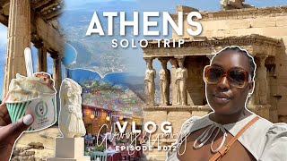ATHENS VLOG 🇬🇷 | My First Solo Trip This Year | The Acropolis, Greek Food & Living My Dreams | #012