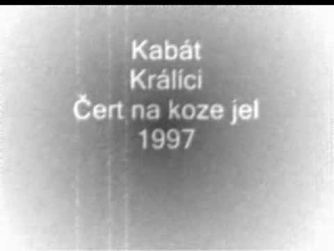 Kabát-Králíci (čert na koze jel)