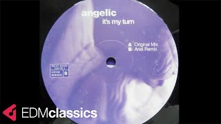 Angelic - It's My Turn (Original 12" Mix) (2000)