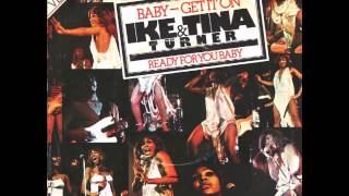 Ike &amp; Tina Turner - Baby Get It On