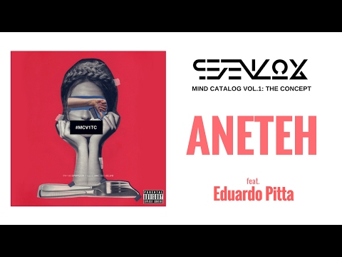 Sevenlox - Aneteh (feat. Eduardo Pitta) (Audio)
