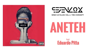 Sevenlox - Aneteh (feat. Eduardo Pitta) (Audio)