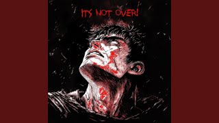 Download lagu ITS NOT OVER! mp3
