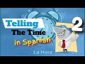  Telling The Time - Decir la hora 