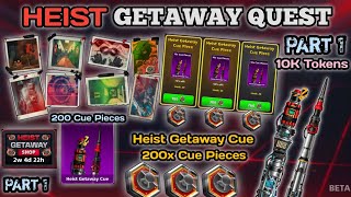 8 Ball Pool " Heist Getaway Quest " Part 1 🔥🔥🔥 | 10K Heist Tokens | Heist Getaway Cue 200x Pieces 😍😍