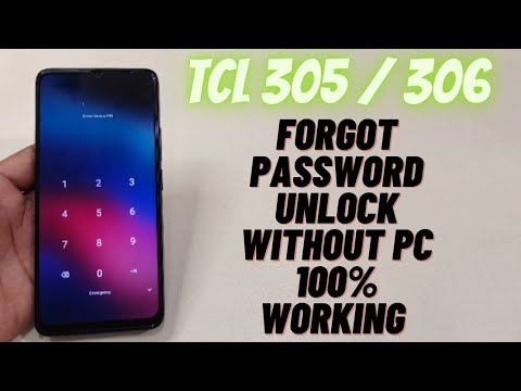 TCL 305 / 306 Unlock Password Without PC | Forgot Password Easy Method