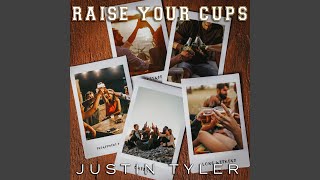 Raise Your Cups