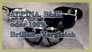 Alpina, Bliz Fusion, 100 percent, Uvex - Vergleich - Meinung - Fahrradbrillen