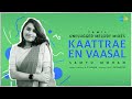 Kaattrae En Vaasal Tamil Unplugged Melody Mixes Rhythm A R Rahman Samyu Mohan