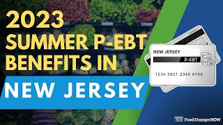 2023 Summer P-EBT in New Jersey (Payment Update)