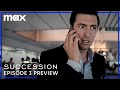 Episode 3 Preview | Succession | HBO Max