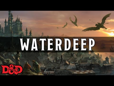 Waterdeep, The City of Splendors | D&D Lore