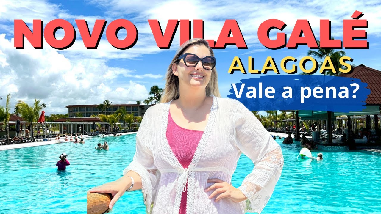 Vila Galé Alagoas em Carro Quebrado, Vale a Pena? Tour completo pelo resort all inclusive!