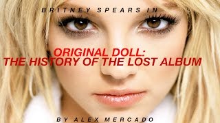 Britney Spears - Original Doll: The History of the Lost Album