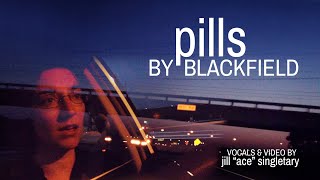 Pills - Blackfield Cover