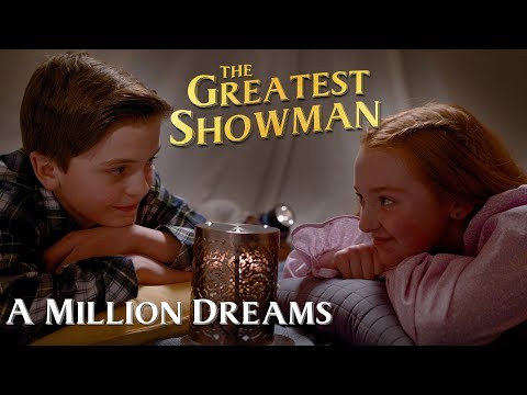 A Million Dreams (from The Greatest Showman) music video