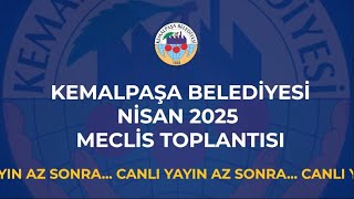 Kemalpaşa Belediyesi Nisan 2025 Meclis Toplantısı-2
