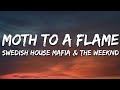 Swedish House Mafia And The Weeknd Moth To A Flame Lyrics