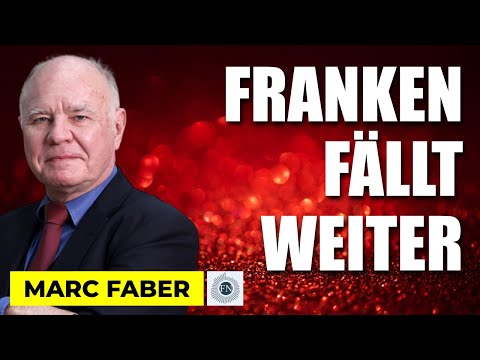 Marc Faber | PAPIERGELD FÄLLT WEITER - AUCH DER SCHWEIZER FRANKEN