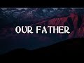 Don Moen Our Father Lyrics