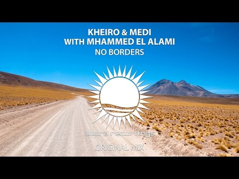 Kheiro & Medi with Mhammed El Alami - No Borders