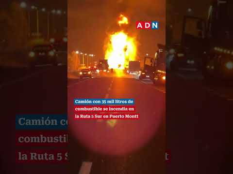 Camión con 35 mil litros de combustible se incendia en la Ruta 5 Sur en Puerto Montt