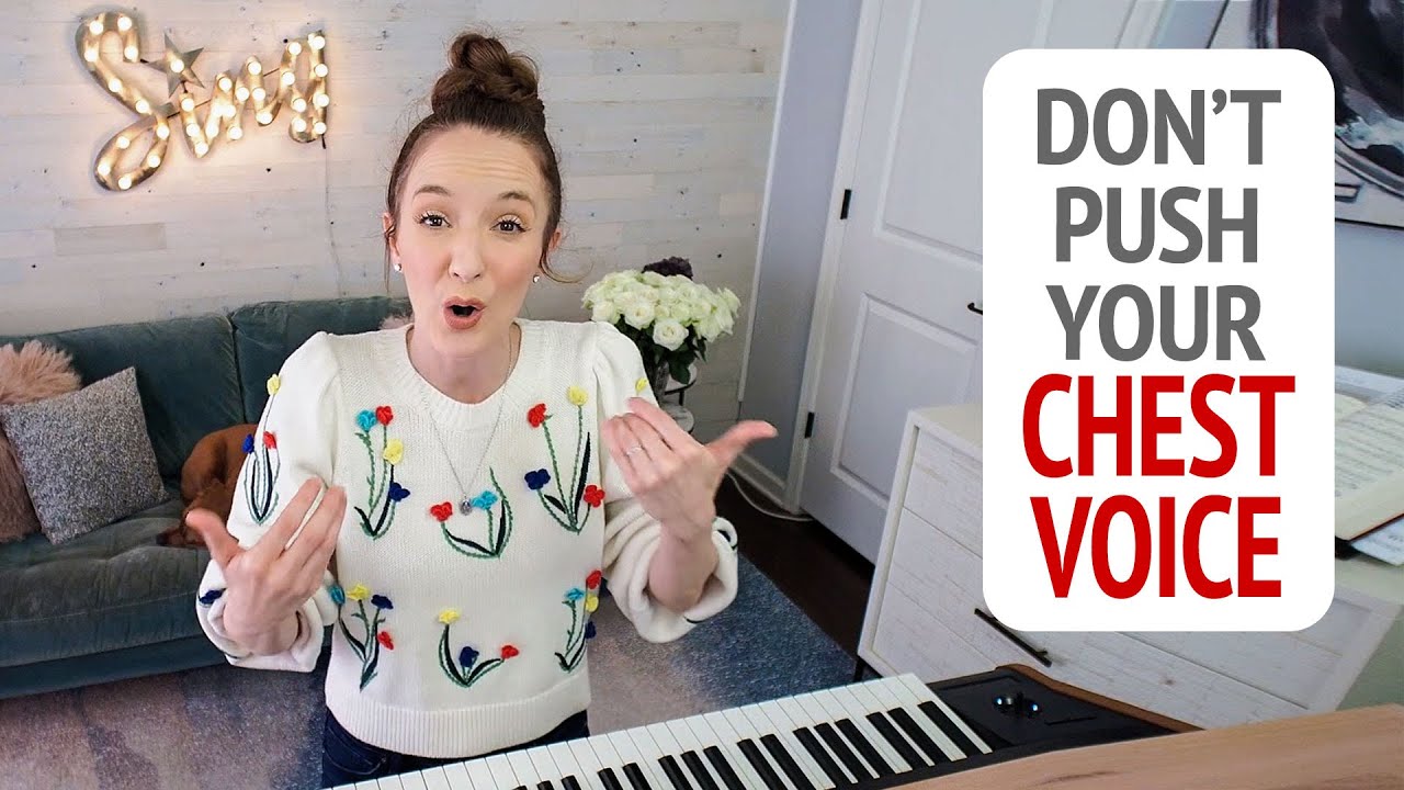 Don't Over Push Your Chest Voice