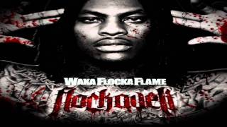 Waka Flocka- "Fuck Ya Talking Bout" Ft. Slim Dunkin & YG Hootie
