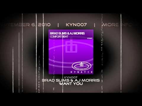 Brad Slims & AJ Morris - Want You