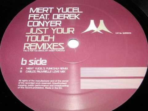 Mert Yucel ft. Derek Conyer 'just your touch' (Mert Yucel's funkshui remix)