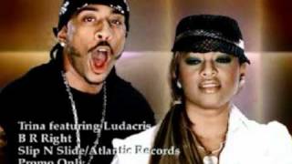 Trina ft. Ludacris B R Right