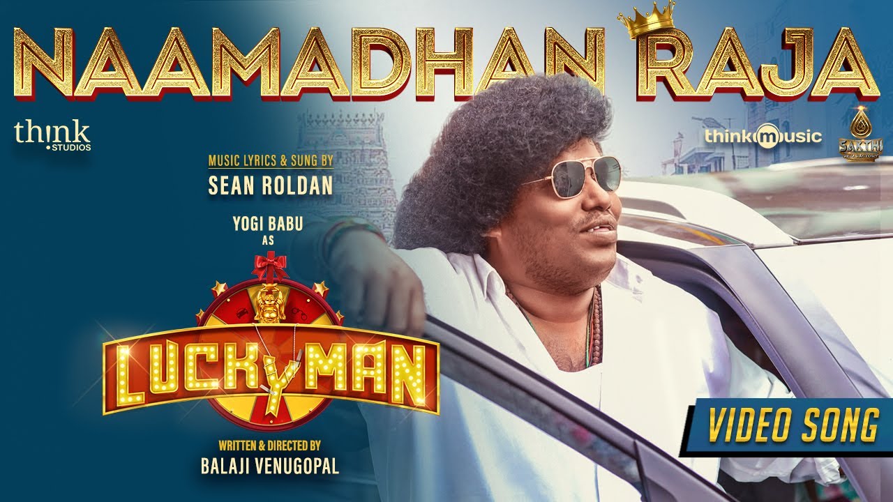 Naamadhan Raja Video Song | Lucky Man