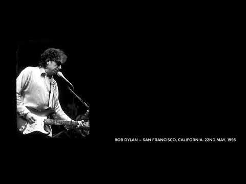 Bob Dylan — San Francisco, California. 22nd May, 1995. Complete concert, stereo recording