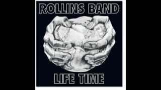 Rollins Band - Life Time - Burned Beyond Recognition (Live)