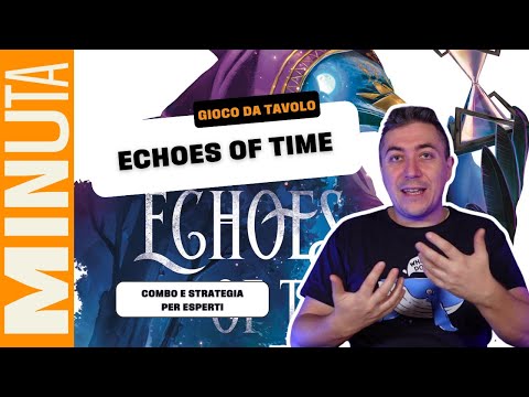 Echoes of time - Recensioni Minute [774]