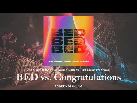 Joel Corry & RAYE & David Guetta vs. Post Malone ft. Quavo - BED vs. Congratulations (Mikko Mashup)
